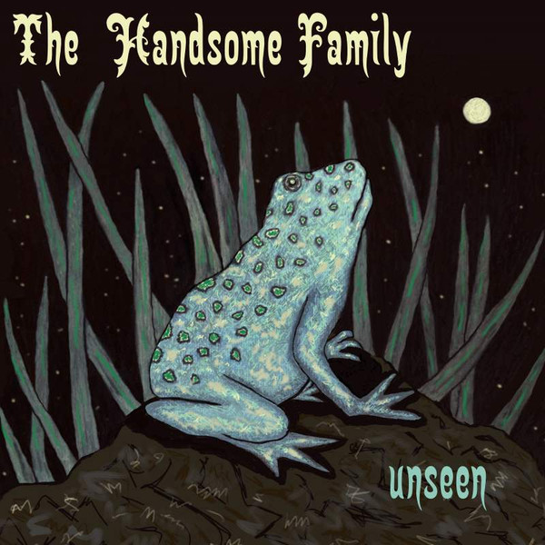 The Handsome Family - Unseen (Limited Edition)
