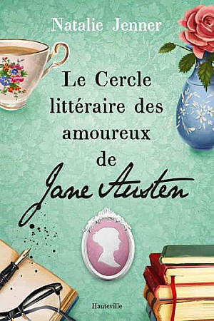 Le Cercle littéraire des amoureux de Jane Austen - Natalie Jenner