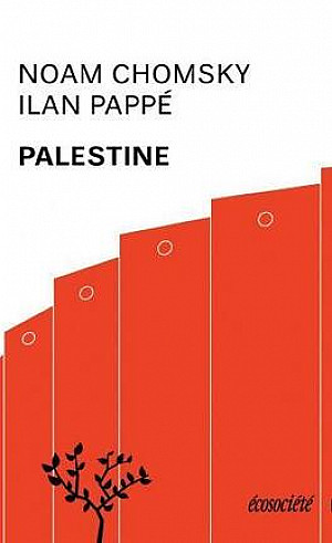Palestine - Noam Chomsky et Ilan Pappé