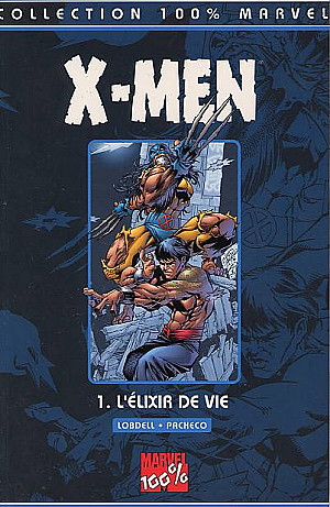 X-Men (100% Marvel), Tome 1 : L'Élixir de Vie