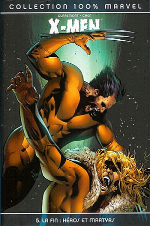 X-Men (100% Marvel), Tome 5 : La Fin, Héros et Martyrs