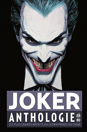 Joker Anthologie : Les Plus Grands Méfaits du clown, prince du crime