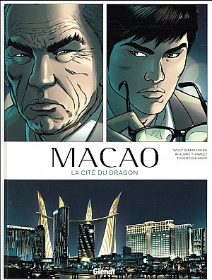 Macao (Thirault-Duraffourg-Nardo), Tome 1 : La Cité du Dragon