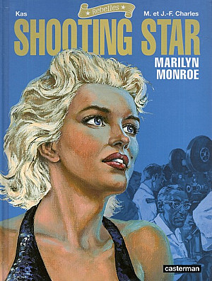 Rebelles, Tome 3 : Shooting Star - Marilyn Monroe