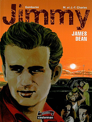 Rebelles, Tome 6 : Jimmy - James Dean