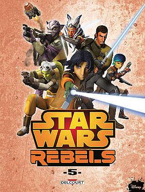 Star Wars - Rebels, Tome 5