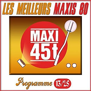 Maxis 80, vol. 13/25 (Les meilleurs maxi 45T des années 80)