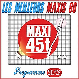 Maxis 80, Programme 20/25 (Les meilleurs maxi 45T des années 80)