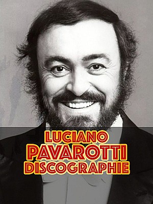 Luciano Pavarotti - Discographie