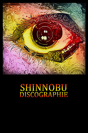Shinnobu - Discographie