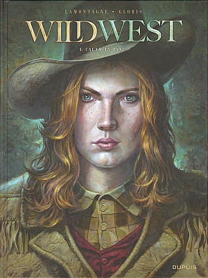 Wild West (Gloris-Lamontagne), Tome 1. Calamity Jane