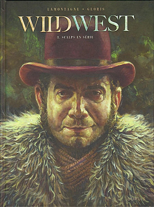 Wild West (Gloris-Lamontagne), Tome 3 : Scalps en Série