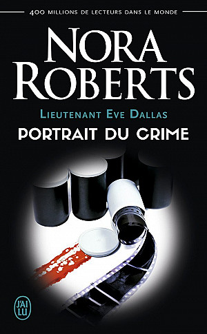 Lieutenant Eve Dallas, Tome 16 : Portrait du crime