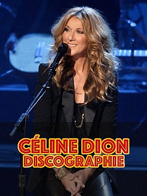Céline Dion - Discographie