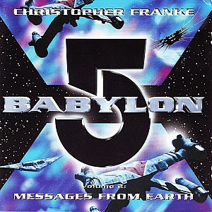 Babylon 5 Volume 2: Messages From Earth Soundtrack