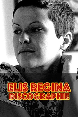 Elis Regina - Discographie (Web)