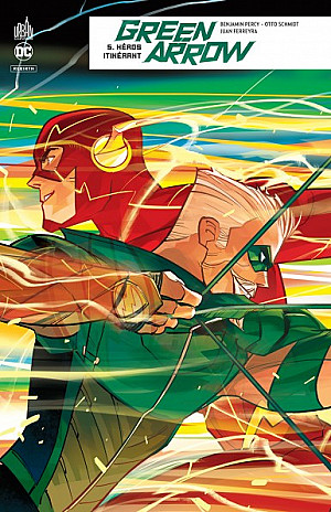 Green Arrow Rebirth, Tome 5 : Héros itinérant