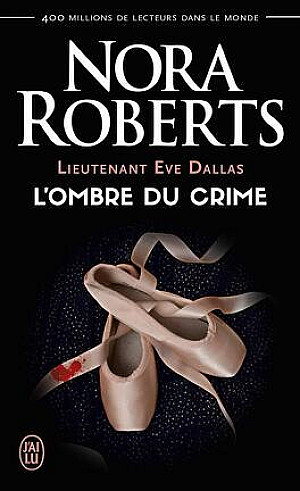 Lieutenant Eve Dallas, Tome 31.5 : L'Ombre du crime