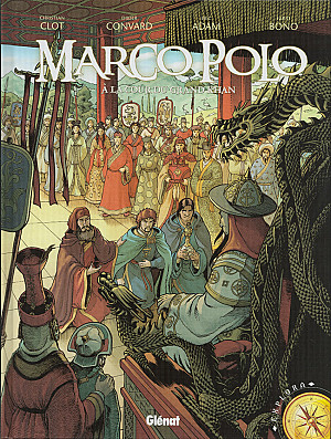 Marco Polo (Adam-Convard-Bono), Tome 2 : À la cour du Grand Khan