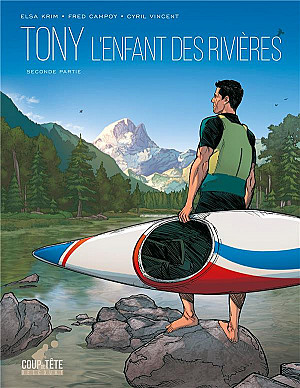 Tony - L'Enfant des Rivières, Tome 2 : Deuxième Partie