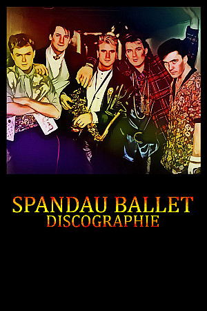 Spandau Ballet - Discographie