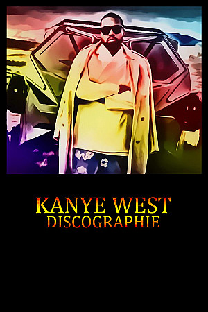 Kanye West - Discographie