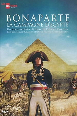 Bonaparte : La campagne d'Égypte
