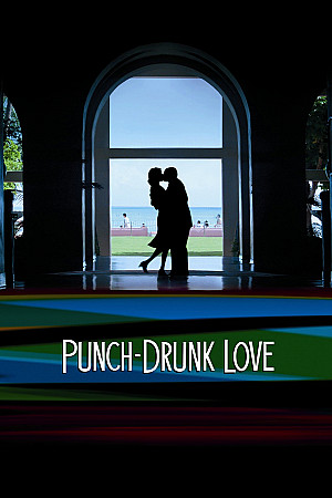 Punch-Drunk Love - Ivre d'amour