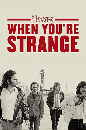 The Doors : When You're Strange