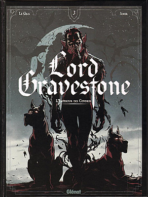 Lord Gravestone, Tome 3 : L'Empereur des Cendres