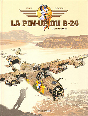 Pin-up du B-24 (La), Tome 1 : Ali.La.Can