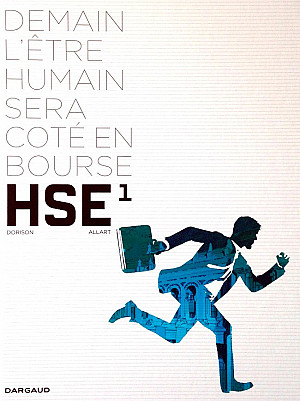 HSE (Human Stock Exchange), Tome 1