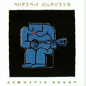 Adrian Gurvitz - Acoustic Heart 