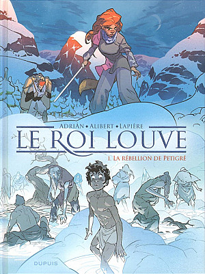 Roi Louve (Le), Tome 1 : La Rébellion de Petigré