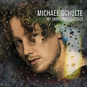Michael Schulte - My Christmas Classics 