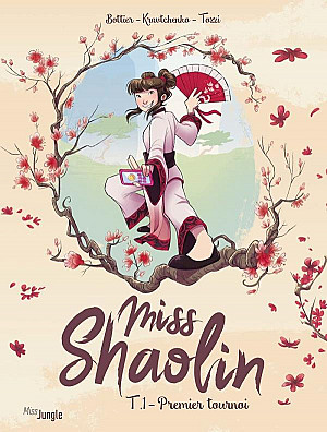 Miss Shaolin, Tome 1 : Premier Tournoi
