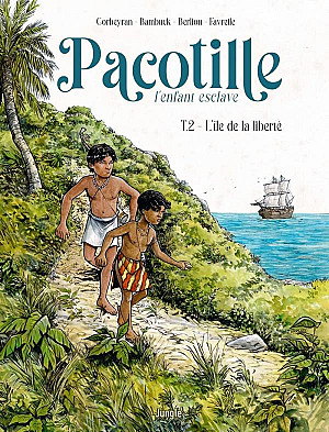 Pacotille - L'Enfant Esclave, Tome 2 : L'Île de la Liberté