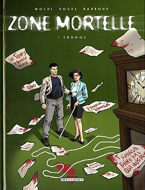 Zone Mortelle, Tome 1 : Cronos