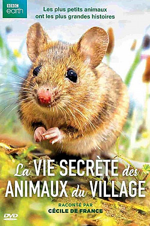 La vie secrète des animaux du village