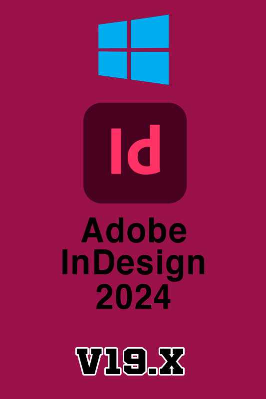 Adobe InDesign 2024 v19.x