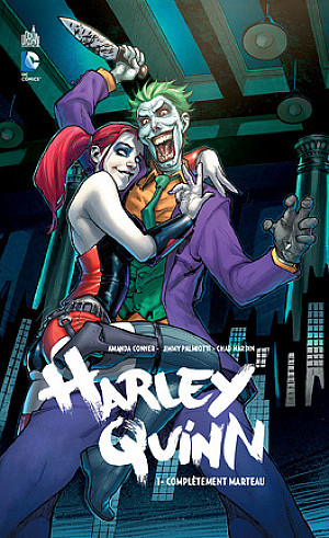 Harley Quinn, Tome 1 : Complètement marteau