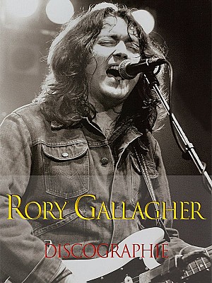 Rory Gallagher - Discographie (2010 - 2020)