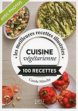 Carole Nitsche - Le petit livre de Cuisine végétarienne