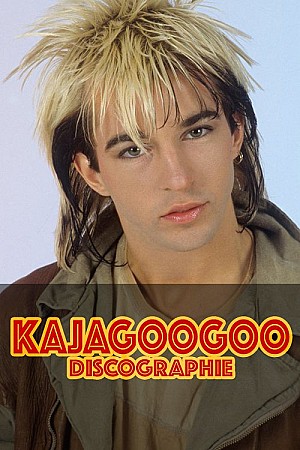 Kajagoogoo - Discographie (Web)