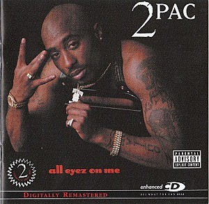 2Pac ‎– All Eyez On Me (Enhanced, Reissue, Remastered)