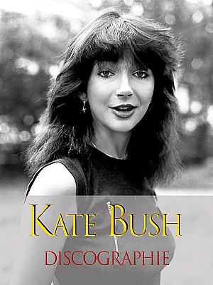Kate Bush - Discographie (1978 - 2018)