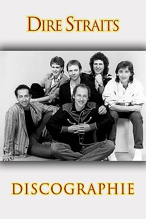 Dire Straits - Discographie Web (1983 - 2020)