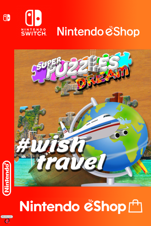 #Wish travel Super Puzzles Dream