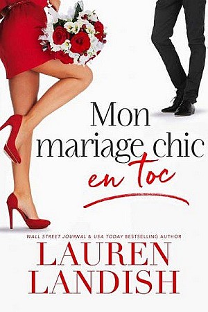 Chic et Toc  - Lauren Landish