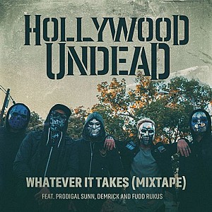 Hollywood Undead - It Takes (feat. Prodigal Sunn, Demrick &amp; Fudd Rukus) (Mixtape)